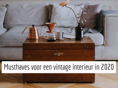 Vintage interieur musthaves 2020
