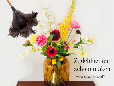 Zijdebloemen schoonmaken hoe